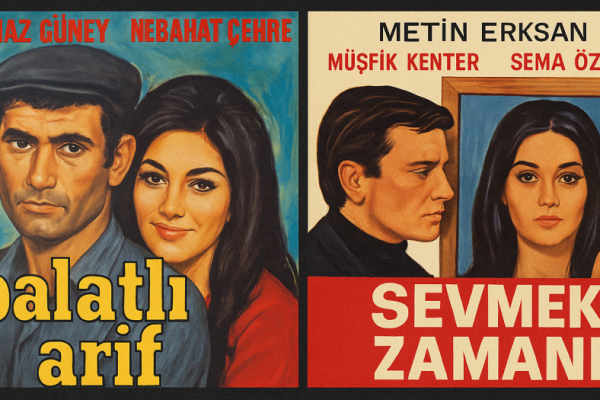 ‘Balatlı Arif’ ve ‘Sevmek Zamanı’ Üzerine